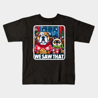 We Saw That meme Bulldog Siamese Cat Ugly Christmas Sweater Nachos Hot Chocolate Home Snowing Kids T-Shirt